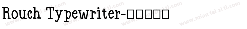 Rouch Typewriter字体转换